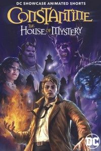 Download Constantine: The House of Mystery (2022) {English With Subtitles} 480p [100MB] || 720p [200MB] || 1080p [400GB]