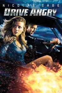 Download 18+ Drive Angry (2011) Dual Audio {Hindi-English} 480p [300MB] || 720p [1GB]