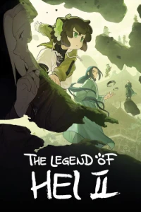 Download The Legend of Hei 2 (2025) Dual Audio (Hindi-English) Esubs WEB-DL 480p [350MB] || 720p [945MB] || 1080p [2.3GB]