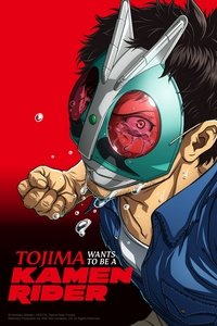 Download Tojima Wants to Be a Kamen Rider (Season 1) [S01E12 Added] Multi Audio {Hin-Eng-Jap} WeB-DL 480p [85MB] || 720p [150MB] || 1080p [530MB]