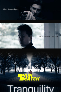 Download Tranquility – An Independent Film (2022) [HQ Fan Dub] (Hindi-English) || 720p [700MB]